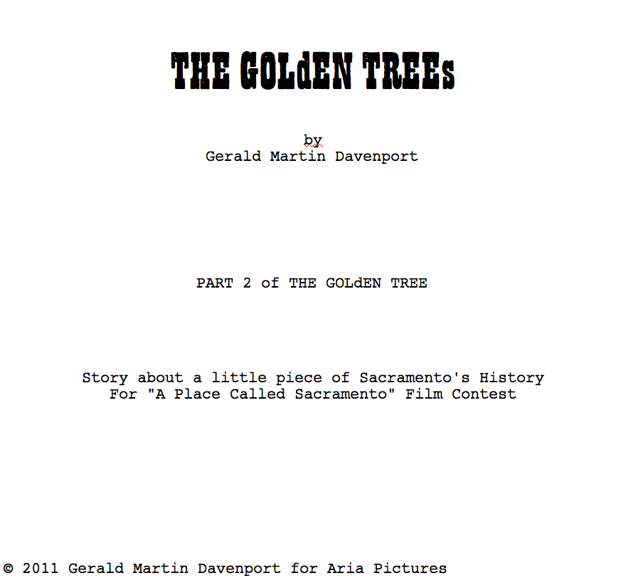 THE GOLdEN TREEs screenplay snippet.
