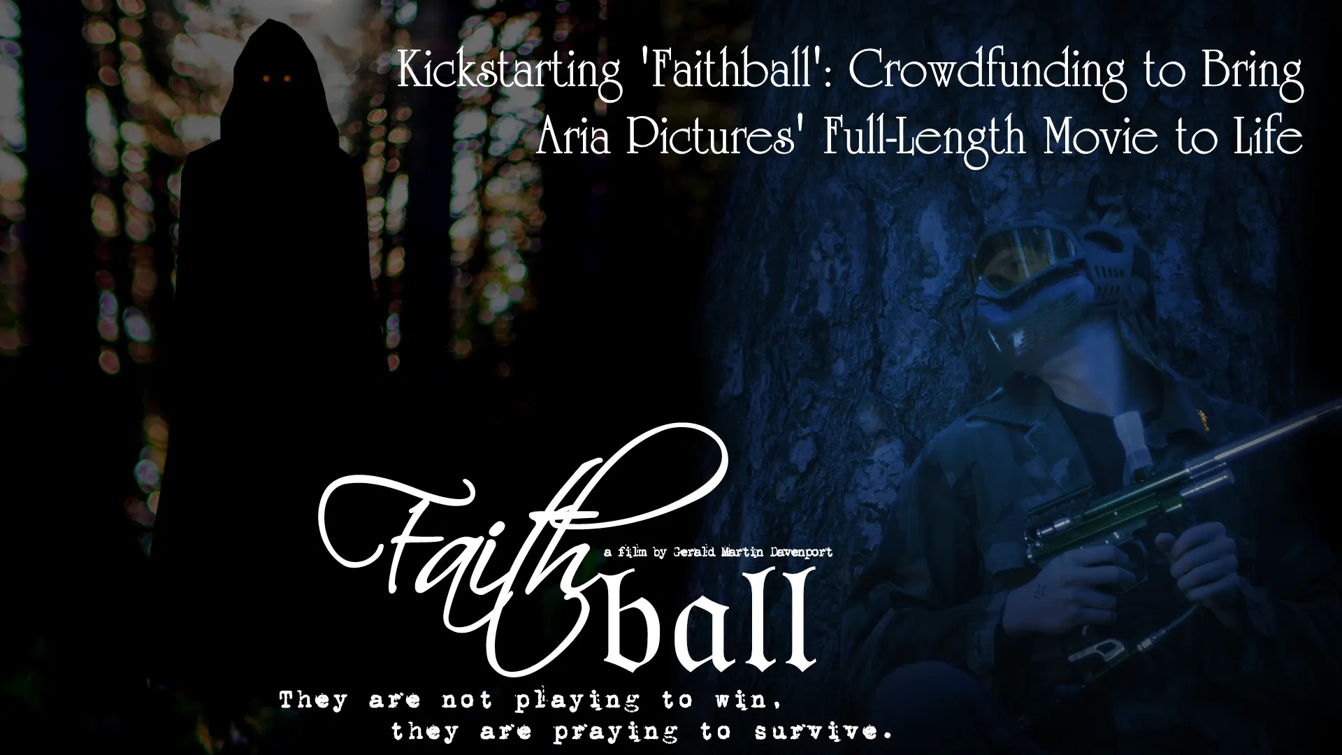 Kickstarting Faithball Crowdfunding to Bring Aria Pictures' Full-Length Movie to Life.webp