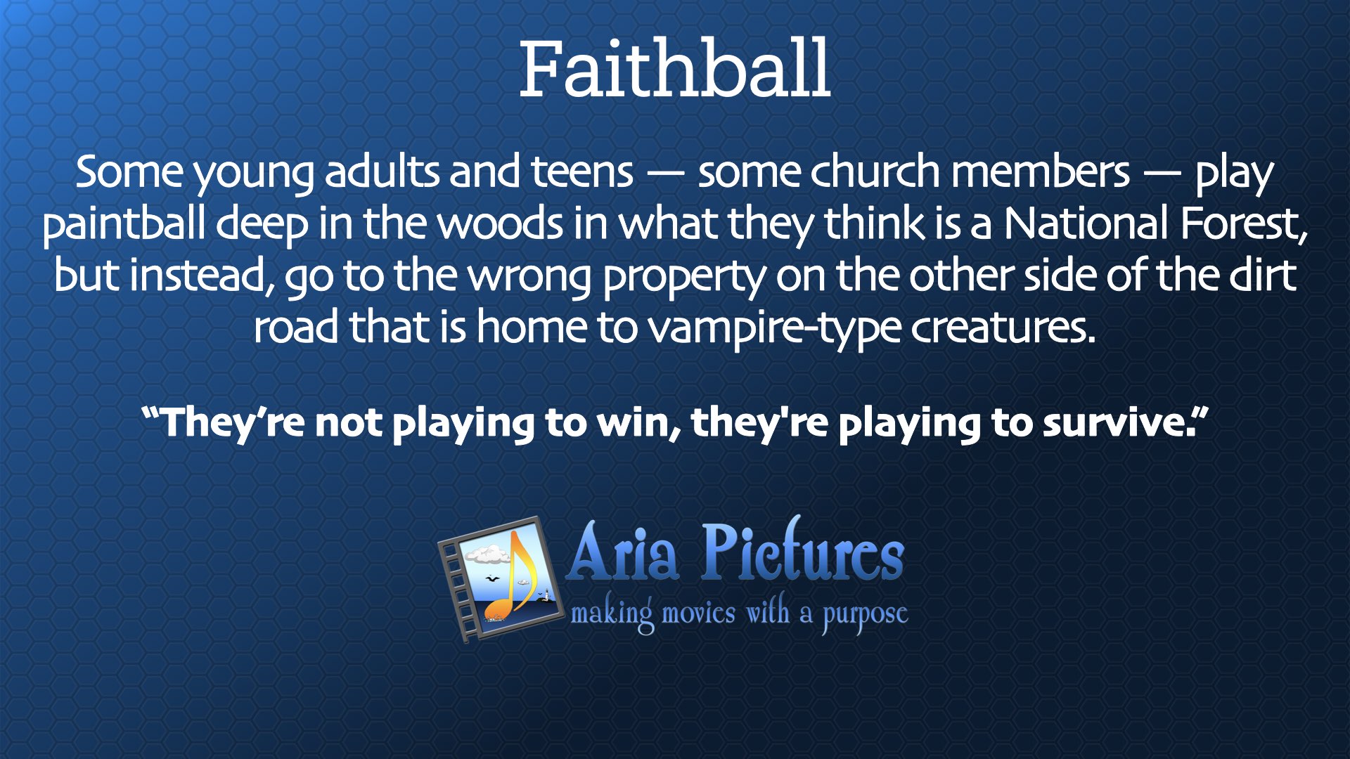 Faithball film description.