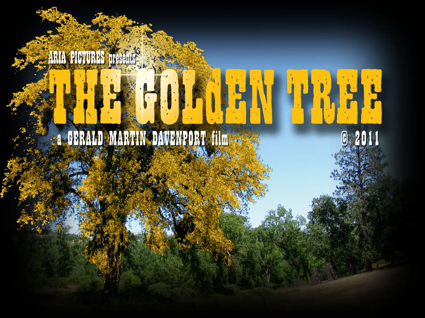 Aria Pictures Presents THE GOLdEN TREE a gerald Martin Davenport Film.