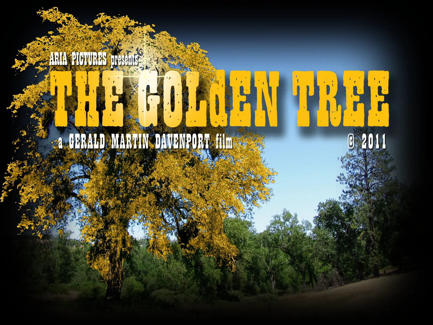 Aria Pictures Presents THE GOLdEN TREE a Gerald Martin Davenport Film.